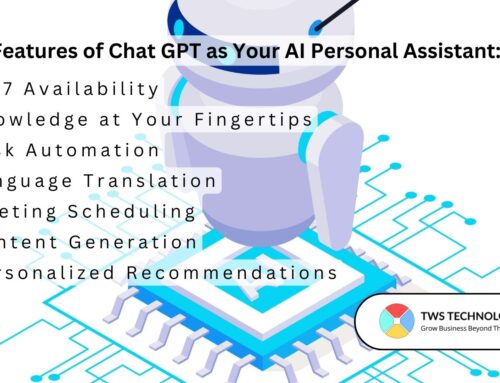 How Chat GPT Can Be Your Ultimate AI Personal Assistant | TWS Technology